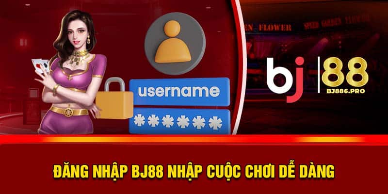 Đăng Nhập BJ88